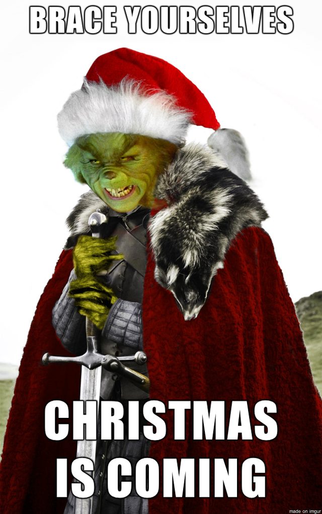 Brace yourself Christmas grinch meme