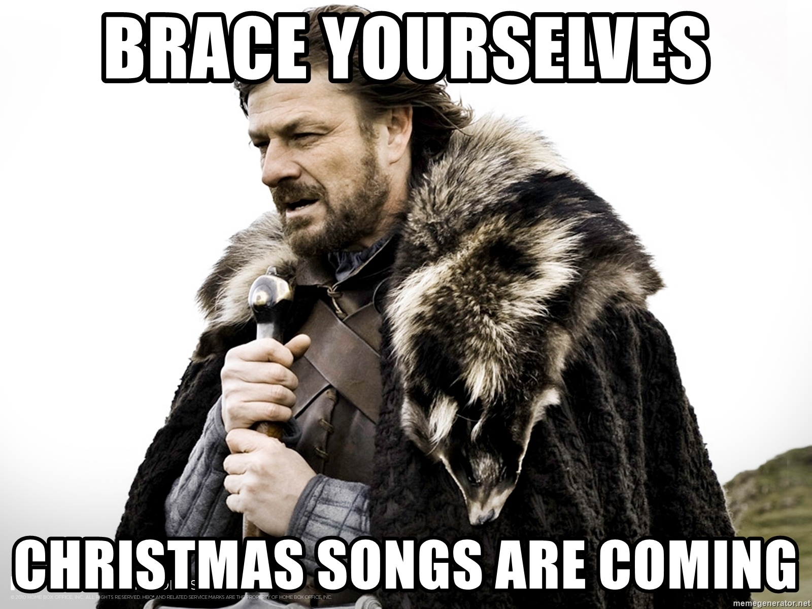 Brace Yourselves Christmas Songs Are Coming