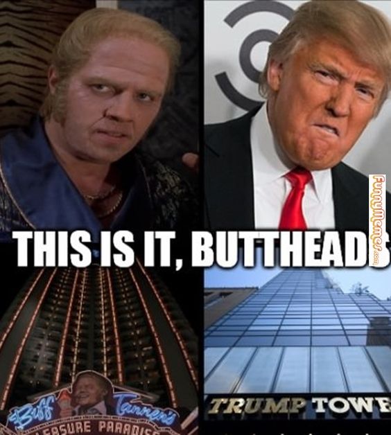 Trump is a butthead!