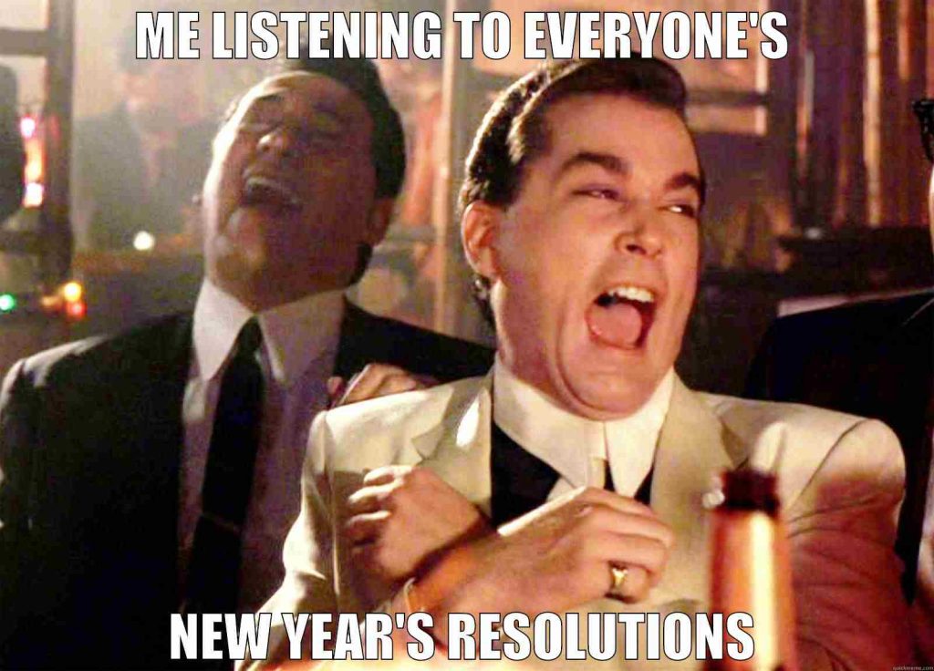 13. You're a funny guy New Year's resolution meme